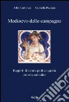 Medioevo delle campagne. Rapporti di lavoro, politica agraria, protesta contadina. E-book. Formato PDF ebook di Alfio Cortonesi