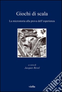 Giochi di scala. E-book. Formato PDF ebook di Jacques Revel