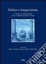 Ordine e trasgressione: Un’ipotesi di interpretazione tra storia e cultura. E-book. Formato PDF ebook