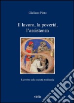 Il lavoro, la povertà, l’assistenza: Ricerche sulla società. E-book. Formato PDF