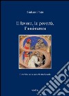 Il lavoro, la povertà, l’assistenza: Ricerche sulla società. E-book. Formato PDF ebook di Giuliano Pinto