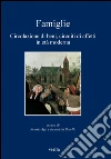 Famiglie: Circolazione di beni, circuiti di affetti in età moderna. E-book. Formato PDF ebook di Renata Ago