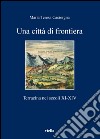 Una città di frontiera: Terracina nei secoli XI-XIV. E-book. Formato PDF ebook