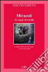 Miracoli: Dai segni alla storia. E-book. Formato PDF ebook di Sofia Boesch Gajano