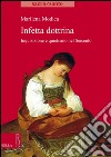 Infetta dottrina: Inquisizione e quietismo nel Seicento. E-book. Formato PDF ebook