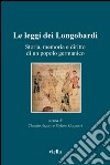 Le leggi dei Longobardi: Storia, memoria e diritto di un popolo germanico. E-book. Formato PDF ebook di Stefano Gasparri