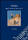 Ombra: Saggi di letteratura, arte e musica. E-book. Formato PDF ebook