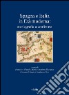 Spagna e Italia in età moderna. Storiografie a confronto. E-book. Formato PDF ebook