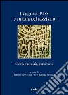 Leggi del 1938 e cultura del razzismo: Storia, memoria, rimozione. E-book. Formato PDF ebook