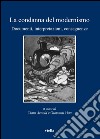 La condanna del modernismo: Documenti, interpretazioni, conseguenze. E-book. Formato PDF ebook