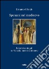 Sposarsi nel medioevo: Percorsi coniugali tra Venezia, mare e continente. E-book. Formato PDF ebook di Ermanno Orlando