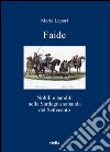 Faide: Nobili e banditi nella Sardegna sabauda del Settecento. E-book. Formato PDF ebook di Maria Lepori