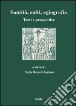 Santità, culti, agiografia: Temi e prospettive. E-book. Formato PDF