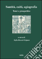 Santità, culti, agiografia: Temi e prospettive. E-book. Formato PDF ebook