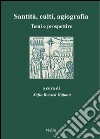 Santità, culti, agiografia: Temi e prospettive. E-book. Formato PDF ebook