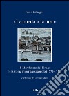 «La puerta a la mar»: Il Marchesato del Finale nel sistema imperiale spagnolo (1571-1713). E-book. Formato PDF ebook