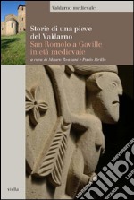 Storie di una pieve del Valdarno: San Romolo a Gaville in età medievale. E-book. Formato PDF ebook