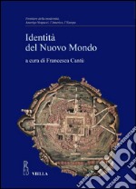 Identità del nuovo mondo. E-book. Formato PDF ebook