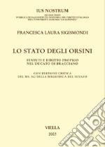 Lo Stato degli Orsini: Statuti e diritto proprio nel Ducato di Bracciano. E-book. Formato PDF ebook