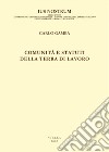 Comunità e statuti della Terra di Lavoro. E-book. Formato PDF ebook di Carlo Gamba