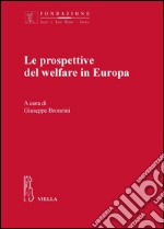 Le prospettive del welfare in Europa. E-book. Formato PDF