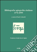 Bibliografia agiografica italiana 1976-1999. E-book. Formato PDF ebook