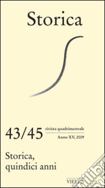 Storica (2009) Vol. 43-44-45. E-book. Formato PDF ebook di Autori Vari