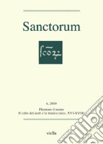 Sanctorum 6: Plasmare il suono: Il culto dei santi e la musica (secc. XVI-XVIII). E-book. Formato PDF ebook