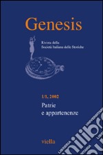 Genesis. Rivista della Società italiana delle storiche (2002) Vol. 1/1: Patrie e appartenenze. E-book. Formato PDF ebook