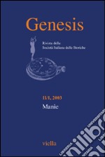 Genesis. Rivista della Società italiana delle storiche (2003) Vol. 2/1: Manìe. E-book. Formato PDF ebook