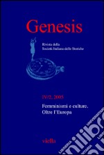 Genesis. Rivista della Società italiana delle storiche (2005) Vol. 4/2: Femminismi e culture. Oltre l'Europa. E-book. Formato PDF ebook