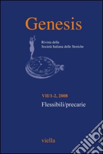 Genesis. Rivista della Società italiana delle storiche (2008) Vol. 7/1-2: Flessibili/precarie. E-book. Formato PDF ebook di Autori Vari