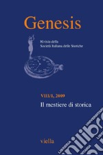 Genesis. Rivista della Società italiana delle storiche (2009) Vol. 8/1: Il mestiere di storica. E-book. Formato PDF ebook