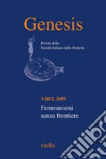 Genesis. Rivista della Società italiana delle storiche (2009) Vol. 8/2: Femminismi senza frontiere. E-book. Formato PDF ebook