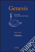 Genesis. Rivista della Società italiana delle storiche (2010) Vol. 9/2: Violenza. E-book. Formato PDF ebook