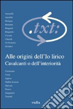 Critica del testo (2001) Vol. 4/1: Alle origini dell’Io lirico. Cavalcanti o dell’interiorità. E-book. Formato PDF ebook