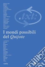 Critica del testo (2006) Vol. 9/1-2: I mondi possibili del Quijote. E-book. Formato PDF ebook