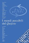 Critica del testo (2006) Vol. 9/1-2: I mondi possibili del Quijote. E-book. Formato PDF ebook