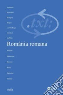 Critica del testo (2009) Vol. 12/1: Romània romana. E-book. Formato PDF ebook di Autori Vari
