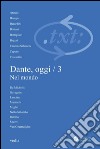 Critica del testo (2011) Vol. 14/3: Dante, oggi / 3. Nel mondo. E-book. Formato PDF ebook