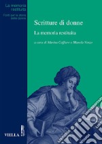 Scritture di donne: La memoria restituita. E-book. Formato PDF ebook