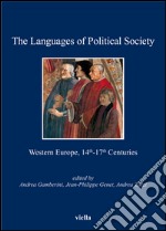 The Languages of Political Society: Western Europe, 14th-17th Centuries. E-book. Formato PDF ebook