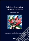 Politica ed emozioni nella storia d’Italia dal 1848 ad oggi. E-book. Formato PDF ebook di Francesco Ricatti