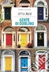 Gente di DublinoEdiz. integrale. E-book. Formato EPUB ebook