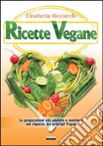 Ricette vegane. E-book. Formato PDF ebook