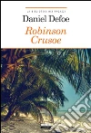 Robinson Crusoe: Ediz. integrale. E-book. Formato EPUB ebook di Daniel Defoe