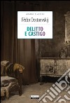 Delitto e castigoEdiz. integrale. E-book. Formato EPUB ebook