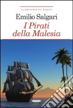 I pirati della MalesiaEdiz. integrale. E-book. Formato EPUB ebook