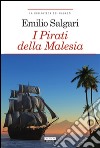 I pirati della MalesiaEdiz. integrale. E-book. Formato EPUB ebook