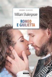 Romeo e GiuliettaEdiz. integrale. E-book. Formato EPUB ebook di William Shakespeare